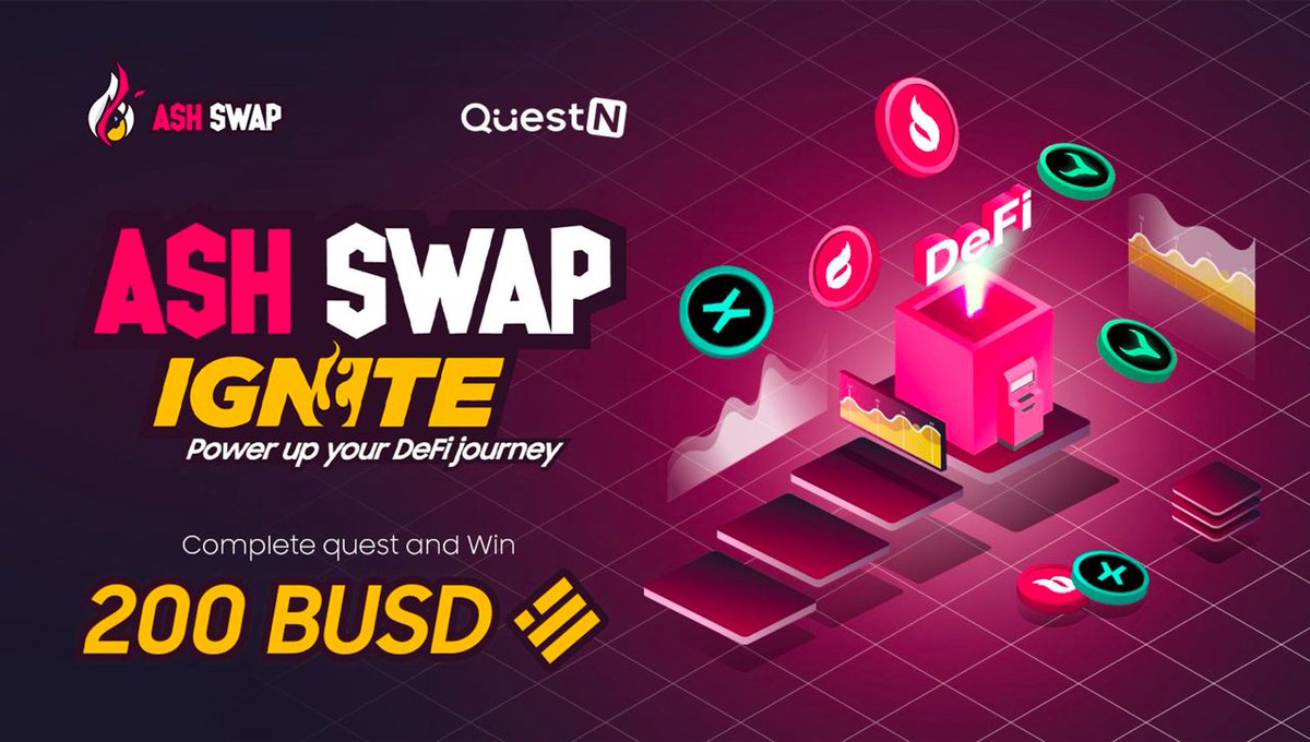 ash_swap's tweet photo. Celebrating our next big update 🔥 AshSwap Ignite - Power up your DeFi journey 🔥

🤑 Get a chance to win a share of 200 $BUSD and become a part of #AshSwap fast-growing community!

📌 Join on @QuestN_com: https://t.co/Ir2FLJE3Tx

Hurry up! Winner spots are limited 👀 #giveaway https://t.co/ivk4TRU9pW