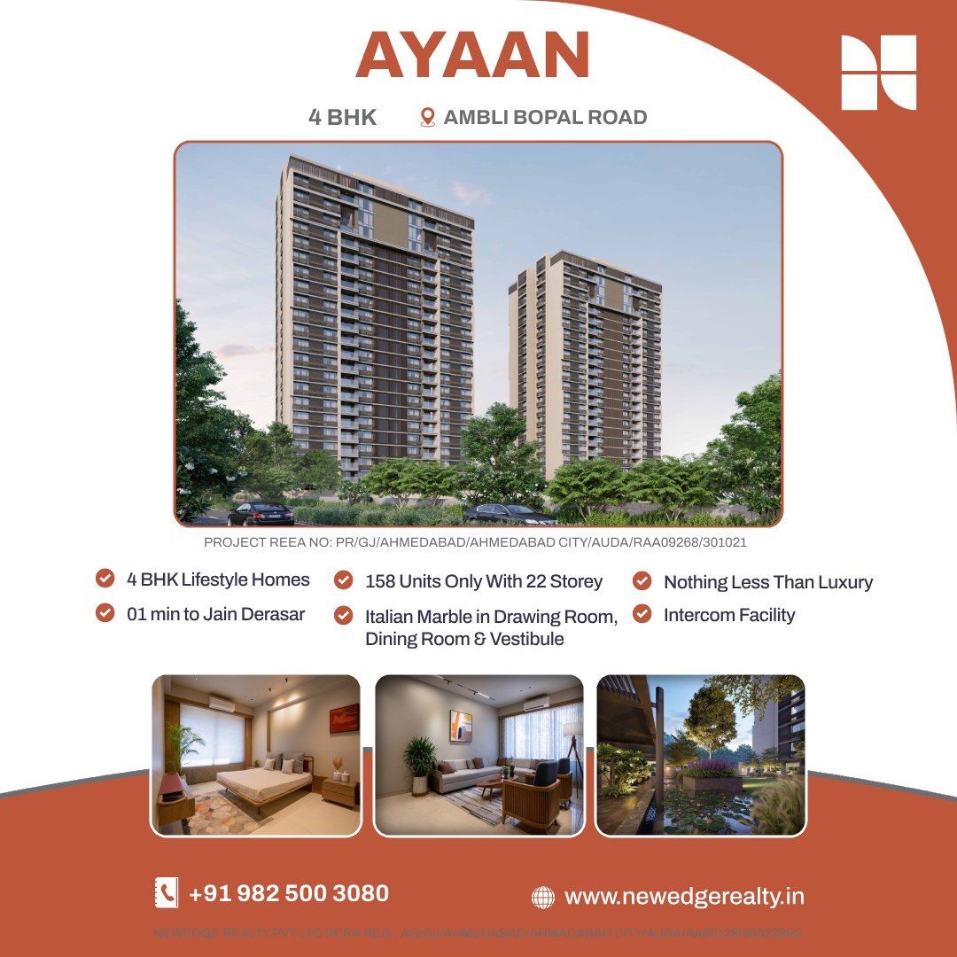 newedge_realty's tweet image. Spaces that reflect your lifestyle and a location that is unmatched.

#Ayaan #Ambli #Ahmedabad #primeLocation #4bhk #NewedgeRealty #RealEstateCunsultnat #business #PropertyConsultant #buy #retail #residential #brands #spaciousliving
