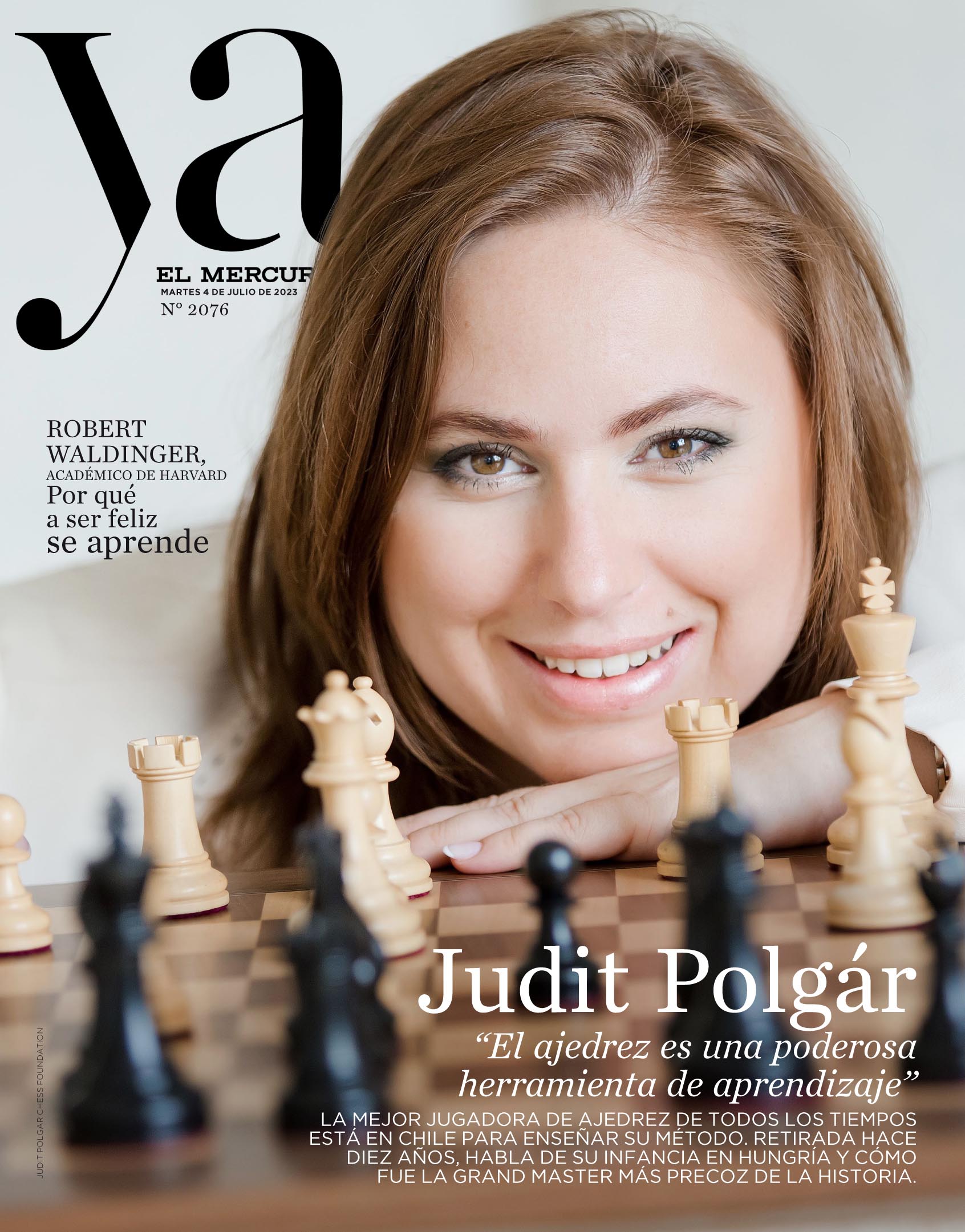 Revista Ya on X: En @revista_ya /Judit Polgár, la mejor jugadora de  ajedrez de todos los tiempos/Robert Waldinger, Académico de Harvard: Por  qué a ser feliz se aprende/Sub 35: Clara Larraín, productora