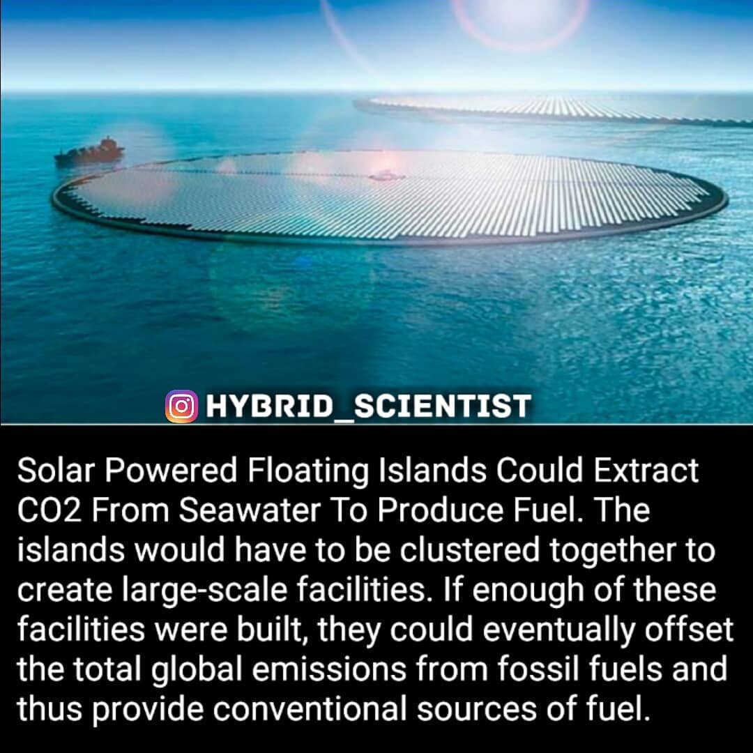 #hybridscientist #technology #sea #ocean #usa #floatingisland #solarpower #fossilfuels #atlantic #future #humanity #humankind #innovations #co2 #climatechange #tech #science #futuristic