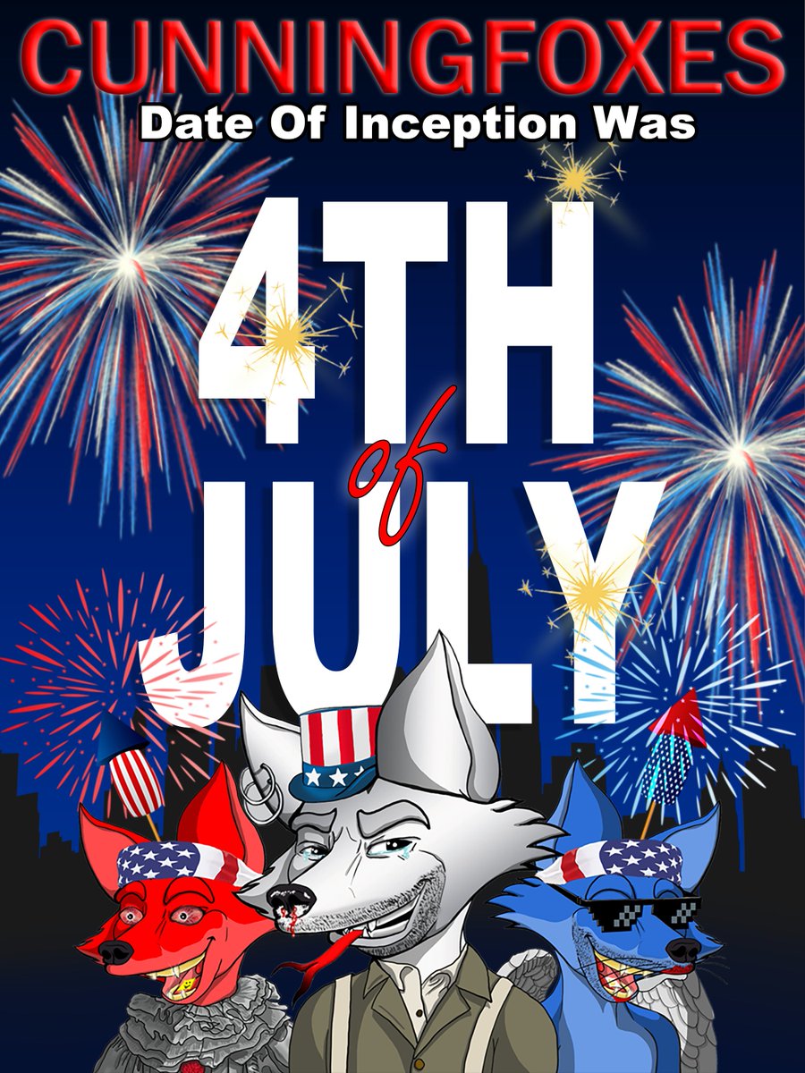 Have a happy &amp; safe 4th of July you degens and Congrats to the #thefoxpack on 2 years