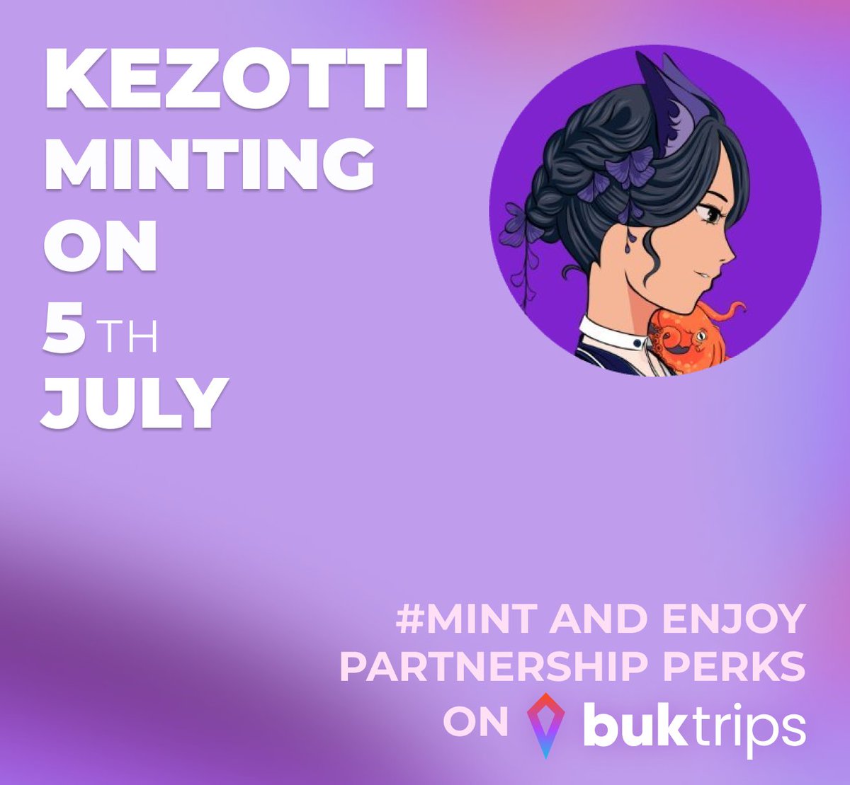 BukProtocol's tweet photo. Exciting News 🌟

✨Our special partner @kezotti is all set to mint on July 5th.

Don't miss out on this incredible opportunity!

🛠Mint your very own Kezotti and unlock a world of 🤝partnership perks with BukTrips. ✨🎁

#BukTrips  #KezottiMinting  #PartnershipPerks #NFT https://t.co/LvcjN6FC7d