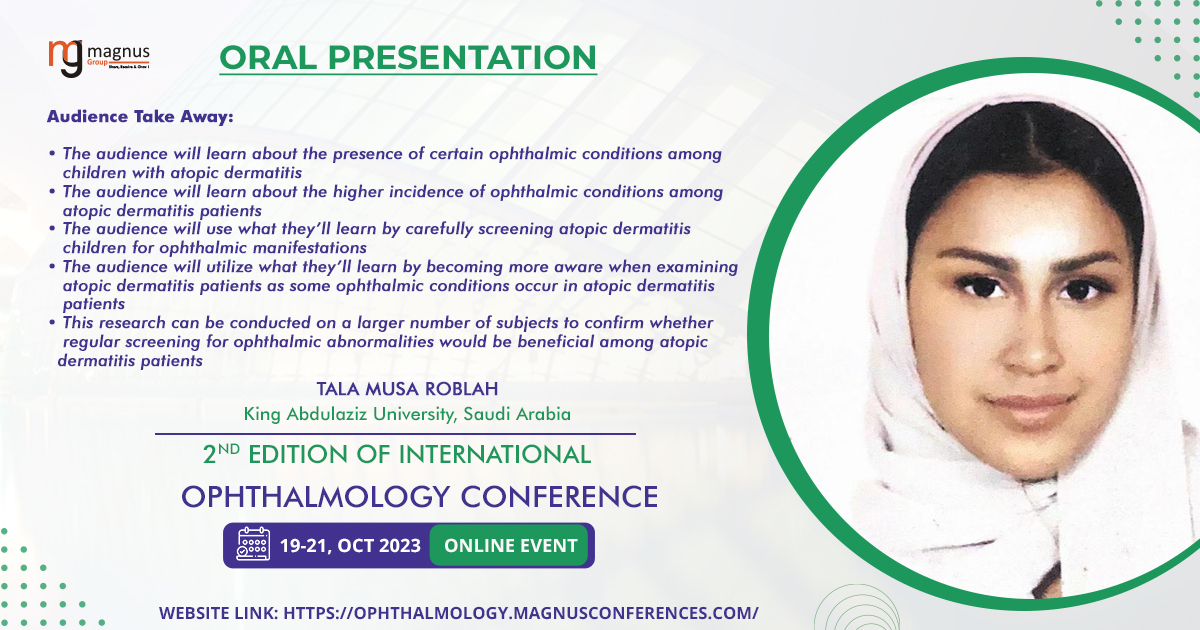 OphthalmicEvent's tweet photo. #Tala from King Abdul Aziz University, Saudi Arabia as #Oral_presentation at #2nd_Edition_of_International_Ophthalmology_Conference organized by @magnus_group 

📆 October 19-21, 2023
☎ 1 (702) 988-2320
📲 +1 (779) 429-2143
For more details#
Visit: https://t.co/EVZp2bintB https://t.co/vEPnkpwMaK