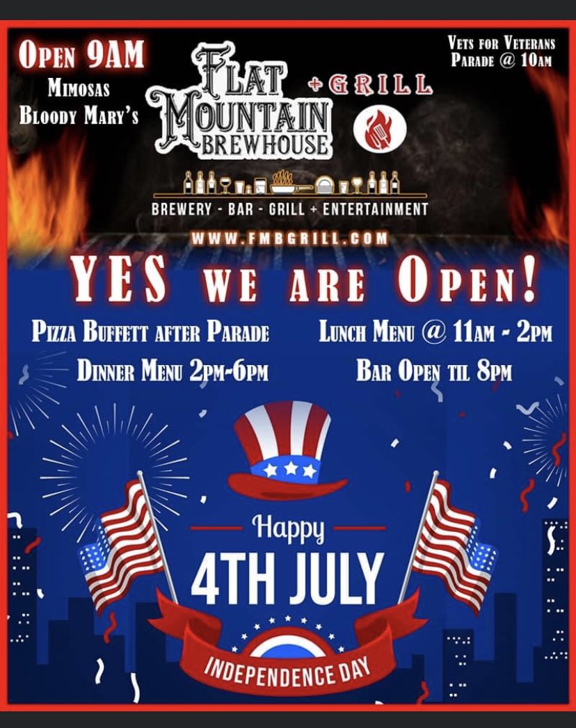 Stop in to Flat Mountain Brewhouse and Grill, 207 N Main, Downtown Garden City for the 4th of July!