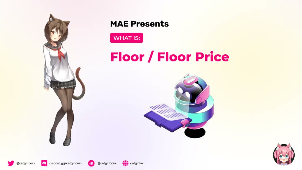 catgirlcoin's tweet photo. The ‘floor price’ of a project is the lowest price you can buy an #NFT from the #NFTcollection on the secondary #NFTmarketplace. 

Have you ever bought the floor price of an #NFTProject?
#NFTsales #NFTs #anime https://t.co/cRPuMWDM3M