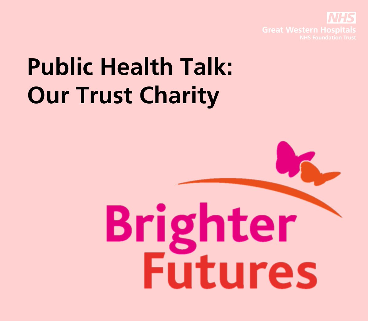 Next week, we are holding a public health talk for local people to find out more about our charity <a href="/BF_NHS/">Brighter Futures 💙</a>.

Taking place on 12 July from 5pm, the team will be sharing information about how you can fundraise for us.

To join email gwh.foundation.trust@nhs.net.