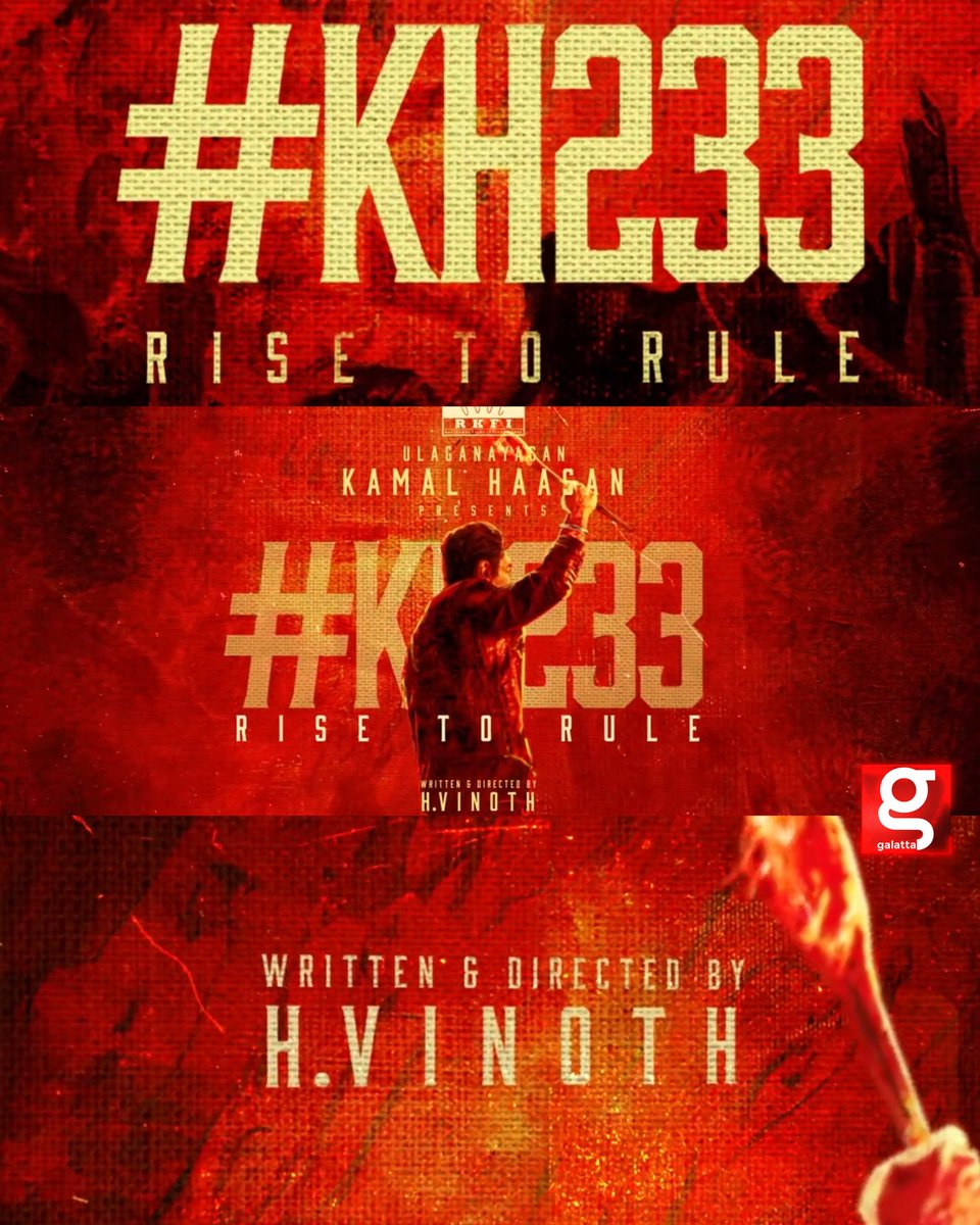 galattadotcom's tweet photo. RISE to RULE 🔥

#Ulaganayagan #KamalHaasan #HVinoth @rkfiofficial #KH233 #RISEtoRULE @ikamalhaasan #Galatta https://t.co/9mxqNyh0ov