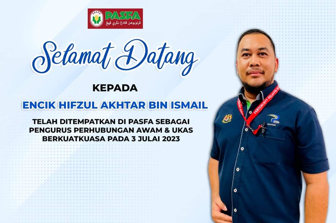 PasfaPahang's tweet photo. Ahli Jemaah Pengarah dan pihak pengurusan PASFA mengucapkan Selamat Datang dan Selamat Menjadi Warga PASFA  kepada Pengurus Perhubungan Awam &amp; UKAS yang baharu iaitu  Encik Hifzul Akhtar Bin Ismail berkuatkuasa 3 Julai 2023. https://t.co/9aWO2djYTa