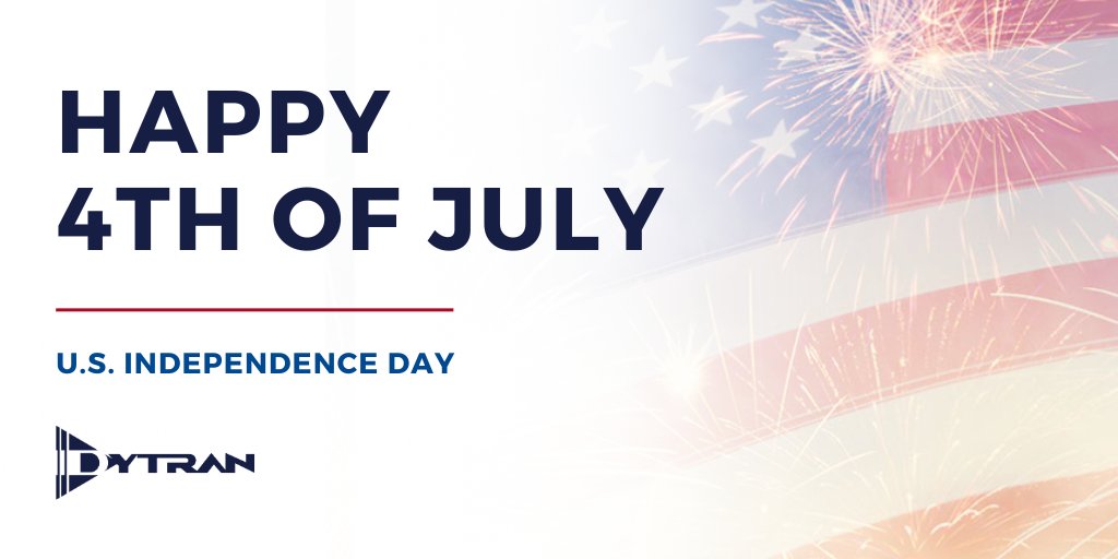 Dytran_'s tweet photo. 🎆 Happy Independence Day! Wishing you a cheerful and safe 4th of July holiday. Please note that our facility will be closed on Tuesday, July 4th and will resume regular business hours on Wednesday, July 5th. https://t.co/eBDcFZu6wu