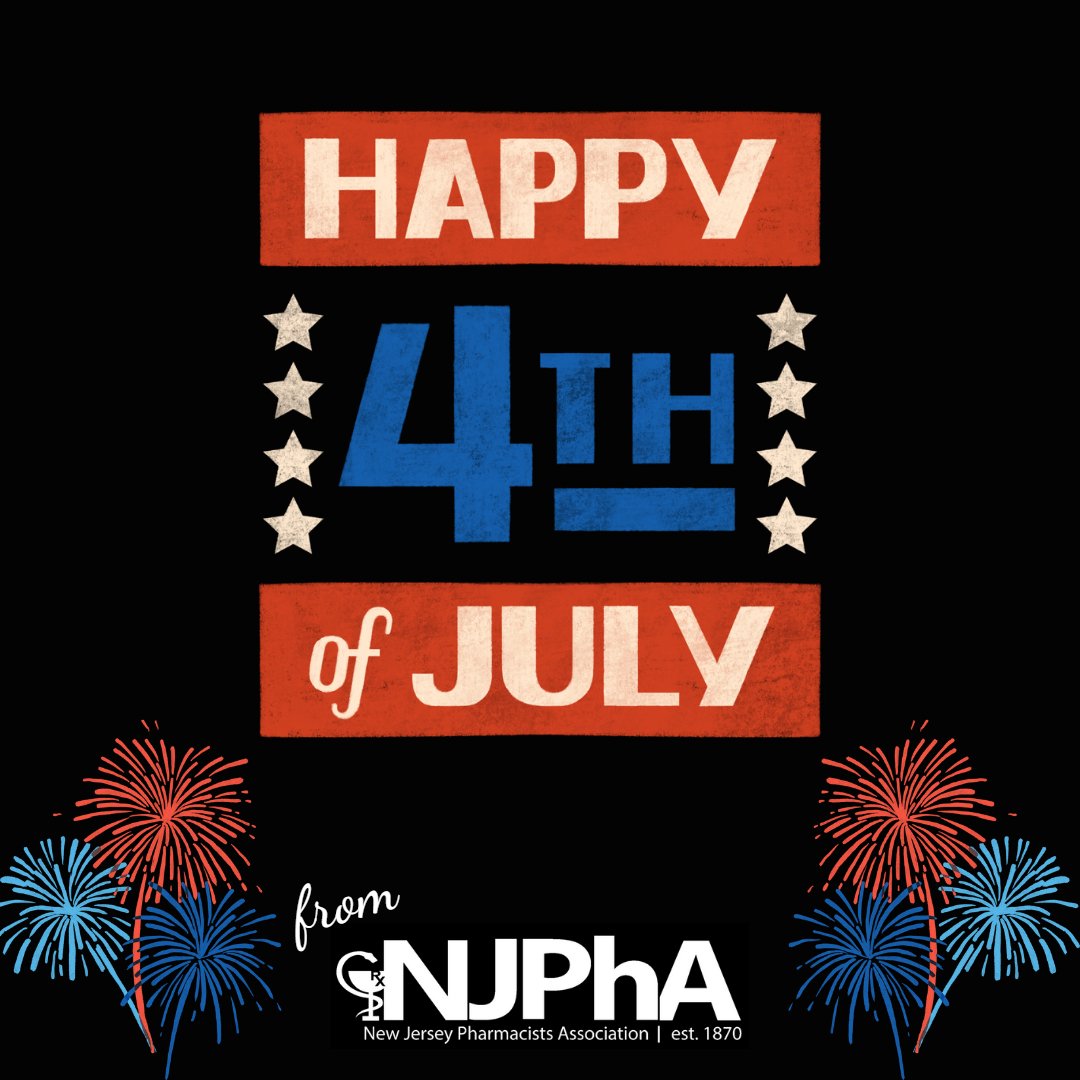 #NJPhA wishes everyone a Happy Independence Day 2023! Enjoy your time with family and friends! #4thofJuly #IndependenceDay #njpharmacists