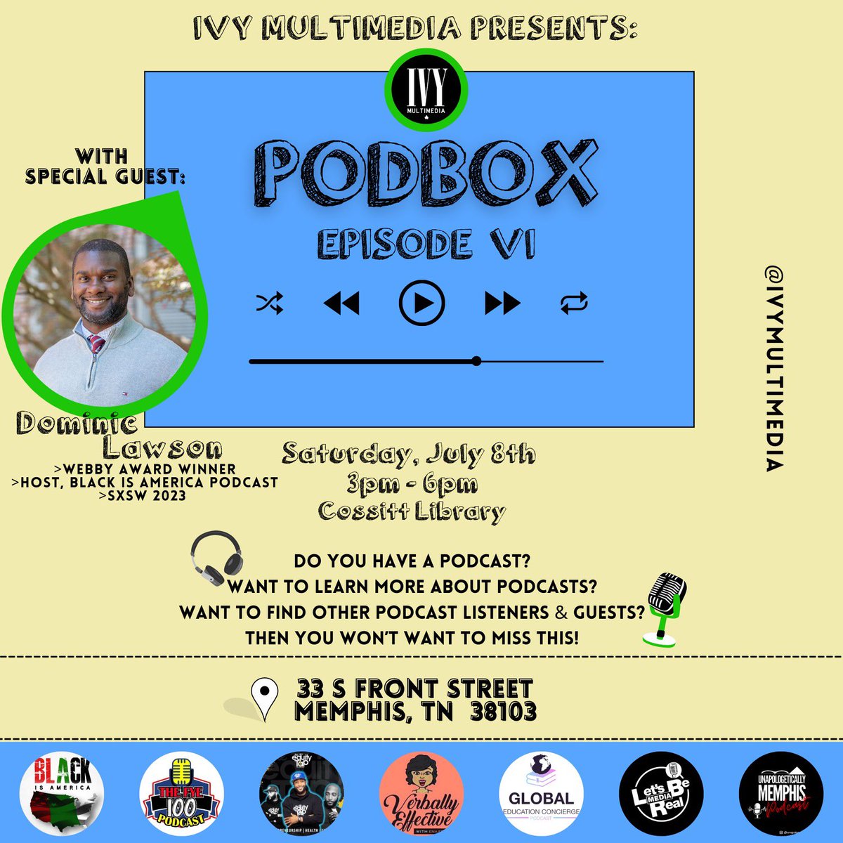 Dominic Lawson is an award-winning podcaster across multiple genres, including his Webby Award winning show #blackisamericapodcast.

<a href="/DominicLawson/">Dominic</a> is our special guest for PodBox VI this Saturday, July 8th, 3-6p at Cossitt Library. If you have a podcast come through!!!