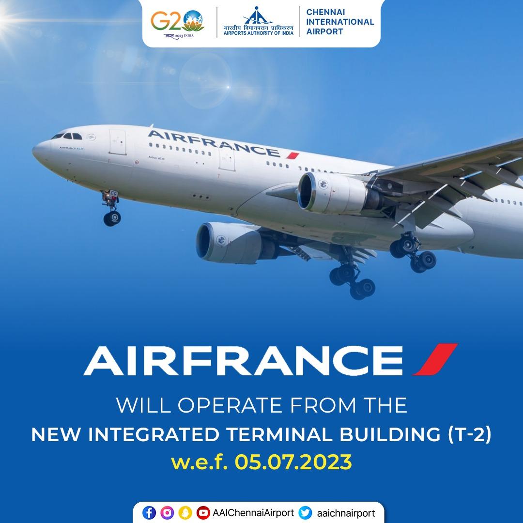 Chennai (MAA) Airport (@aaichnairport) on Twitter photo #Update | Air France <a href="/airfrance/">Air France</a> will be shifting their International flight operations to the state-of-the-art New Integrated Terminal Building (T-2) at #ChennaiAirport w.e.f. 05.07.2023. #Update | Air France <a href="/airfrance/">Air France</a> will be shifting their International flight operations to the state-of-the-art New Integrated Terminal Building (T-2) at #ChennaiAirport w.e.f. 05.07.2023.