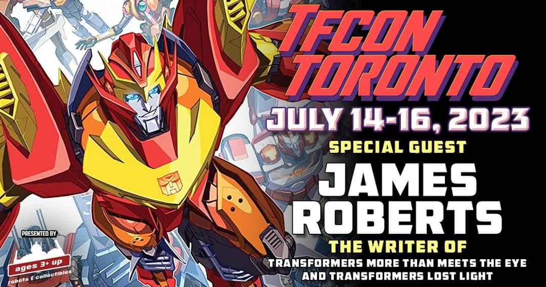 tfconofficial's tweet photo. ICYMI - 💥#TFcon is very pleased to welcome back #JamesRoberts the writer of #Transformers #comicbook #MoreThanMeetsTheEye and #LostLight to #TFconToronto 2023.

🎟Tickets are on sale now at https://t.co/eTlYFPFwJo https://t.co/9trvdoR28V