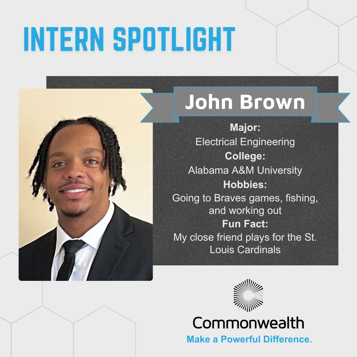 Commonwealth_HQ's tweet image. SUMMER INTERN SPOTLIGHT!
Get to know our amazing interns!
Today, let’s meet one of our Substation Engineering Interns, John Brown. Help us welcome them to our team!
#OneCommonwealth #SummerInternshipProgram #SummerInterns