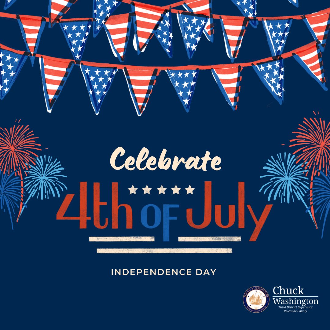 SupWashington's tweet photo. Happy Independence Day, Third District. We wish everyone a fun and safe holiday this 4th of July. 🇺🇸

#IndependenceDay #4thofJuly #ThirdDistrict #ThrivingThird #RiversideCounty #RivCoNow https://t.co/RdsHSkb5Sz