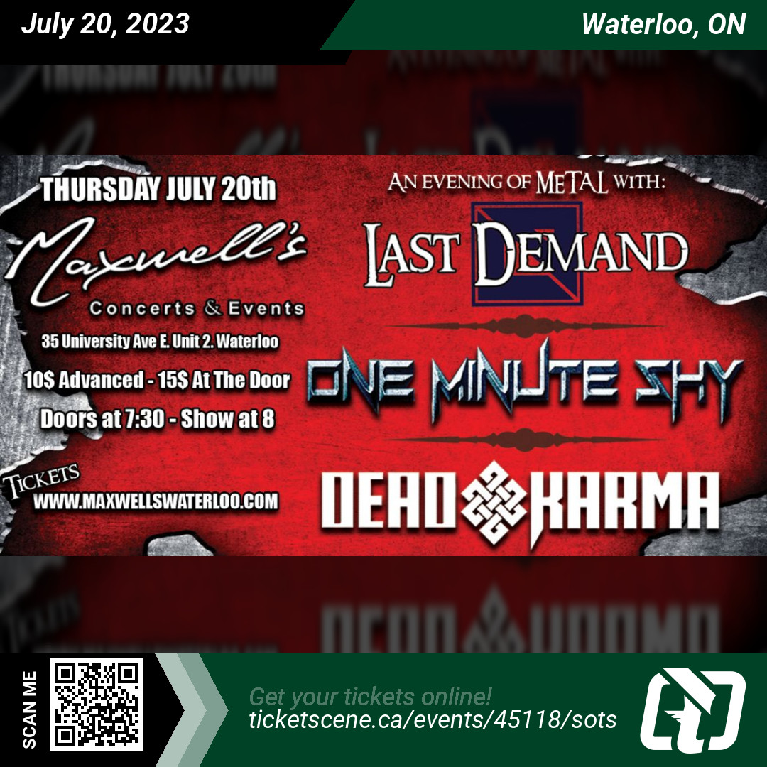 Ticketscene (@ticketscene) on Twitter photo @lastdemand, <a href="/OneMinuteShy/">One Minute Shy</a>, and Dead Karma will be performing at <a href="/maxwellsmusic/">Maxwell's Waterloo</a> Concerts & Events on Thursday, July 20, 2023 at 8:00 pm
Get your tickets online ticketscene.ca/events/45118/s…
#waterloo #tickets #events @lastdemand, <a href="/OneMinuteShy/">One Minute Shy</a>, and Dead Karma will be performing at <a href="/maxwellsmusic/">Maxwell's Waterloo</a> Concerts & Events on Thursday, July 20, 2023 at 8:00 pm
Get your tickets online ticketscene.ca/events/45118/s…
#waterloo #tickets #events