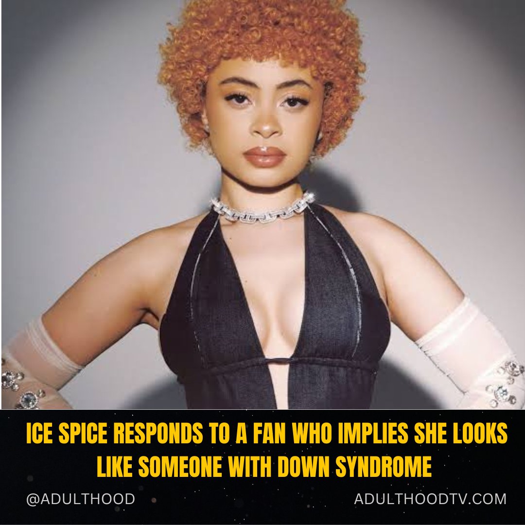 adulthood_tv's tweet photo. Ice Spice had to check a rude fan

#IceSpice responds to a fan who implies she looks like someone with Down syndrome.

Salute to everyone that's dealing with a disability 🖤 https://t.co/4lo0e1gkrW