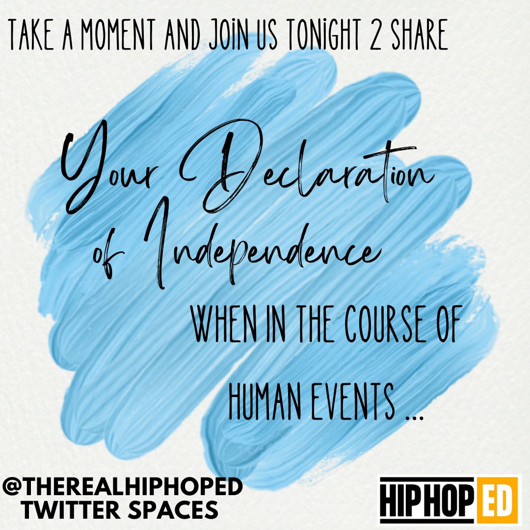 TheRealHipHopEd's tweet photo. @AllAboutKids8 @mrcarterteach Tonight 8:15 pm EST #HipHopEd Join us on Twitter Spaces @TheRealHipHopEd and share “Your Declaration of Independence!” HBD 2 @YaribelMercedes 🎉🥳 https://t.co/DtEeRpG8kc