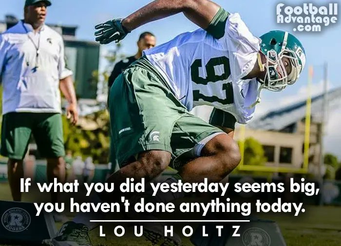 RT @AdvFootball: “If what you did yesterday seems big, you haven't done anything today.”

- Lou Holtz https://t.co/rS0KtwHYHX