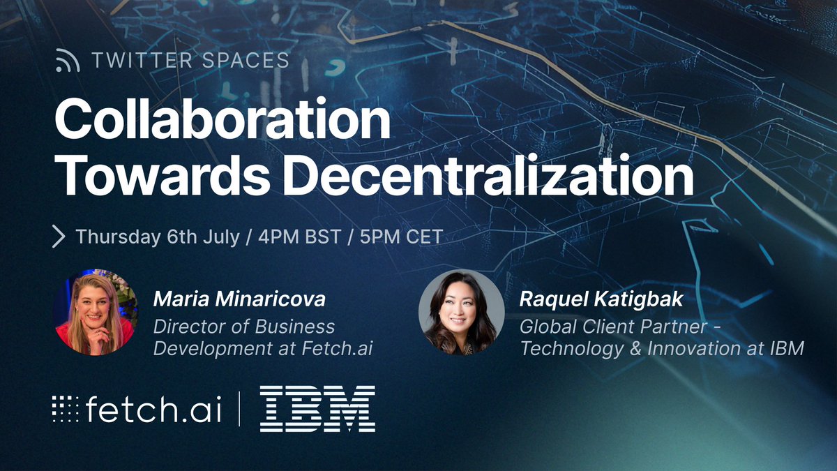 Fetch_ai's tweet photo. Don't miss out👀

Join us on Twitter Spaces with IBM Global Client Partner -  Technology &amp; Innovation @raquel_mtk &amp; our Director of BD @MariaMinaricova discussing collaborative cross-industry decentralization!

🗓 July 6th @ 4PM BST/5 PM CEST/11 AM EDT
https://t.co/zEHwiUDZtJ https://t.co/uP0UuYE8EL