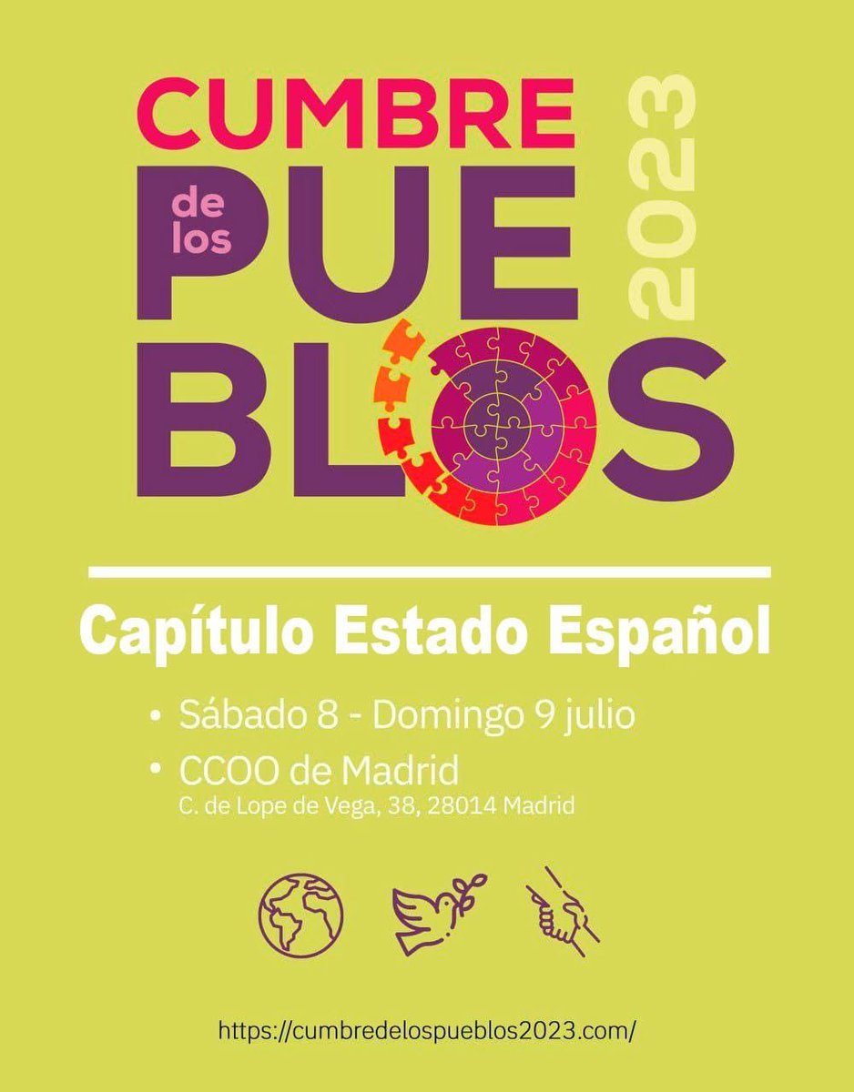 MareasCiudadana's tweet photo. 📢 CUMBRE de los PUEBLOS @CumbrePueblos23
➡️8/9 Julio en Madrid 

🔜17/18 Julio en Bruselas. 

+INFO en el perfil de facebook de la  Asociación Paz Ahora 
👇
https://t.co/10AtnvDLBZ
  
EN MADRID:
Lo celebraremos en la sede de @CCOO de Madrid (C/ Lope de Vega 38)
#CumbrePueblos23 https://t.co/tOR5HfWgiq