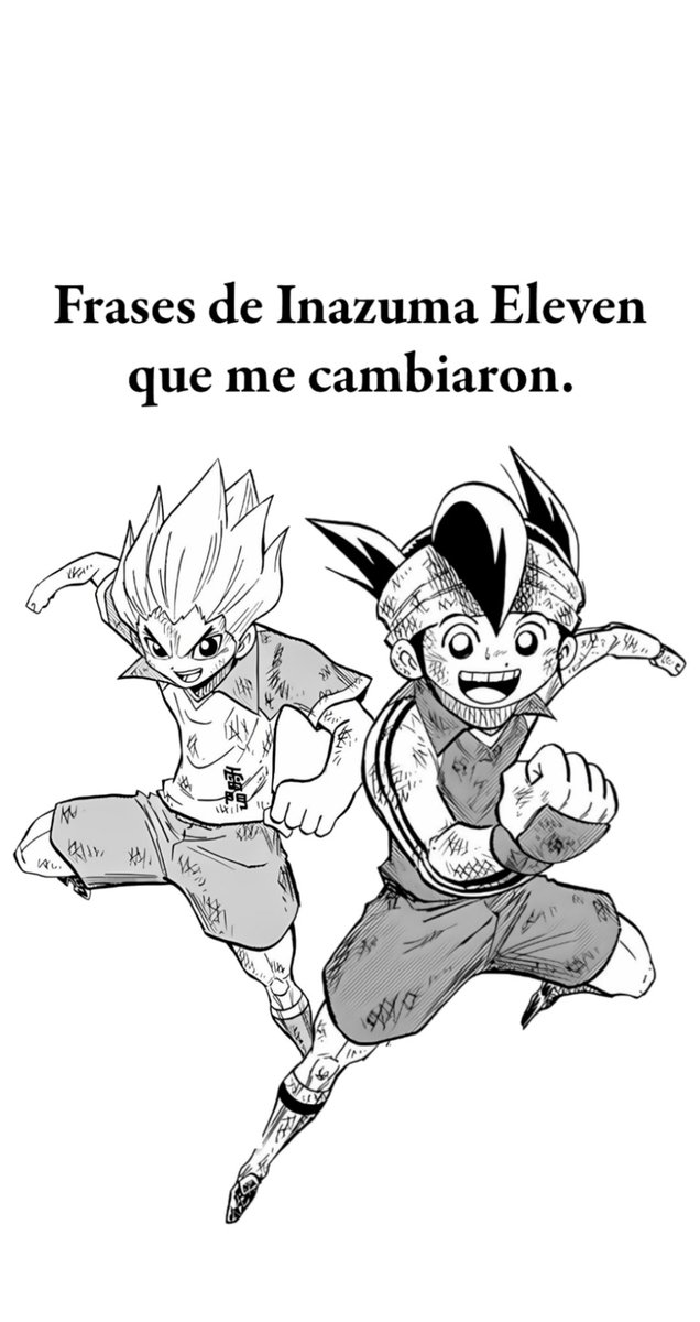 SamuSG21's tweet photo. ✨ Frases de Inazuma Eleven que me cambiaron✨

⬇️ Abro hilo ⬇️ https://t.co/9agRYA4HqC