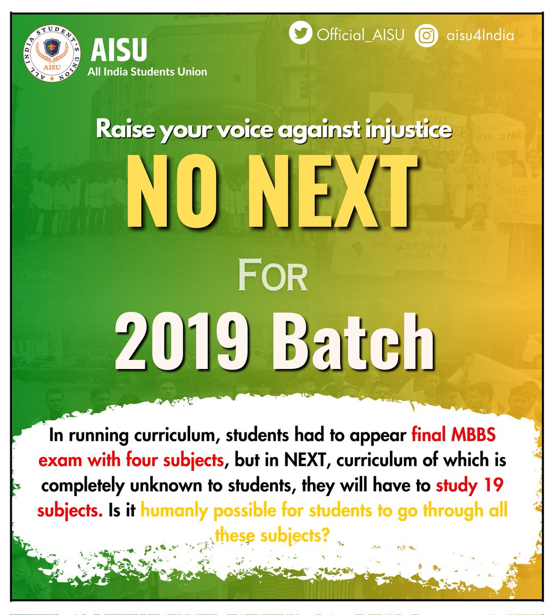 Official_AISU's tweet photo. In running curriculum, students had to appear final MBBS exam with four subjects, but in NEXT, curriculum of which is completely unknown to students, they will have to study 19 subjects. Is it humanly possible for students to go through all these subjects?
#NONEXTFOR19BATCH https://t.co/Yu9NM0Goj6