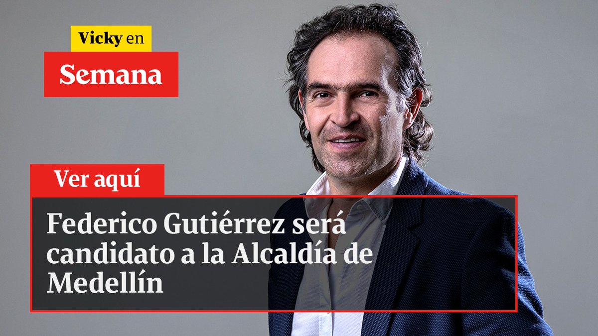 RevistaSemana's tweet photo. #FicoEs | @FicoGutierrez será candidato a la Alcaldía de Medellín. Esto es #VickyEnSemana con @VickyDavilaH
🔴EN VIVO: https://t.co/bKIAr4KdrW https://t.co/jtqKt6kT2v