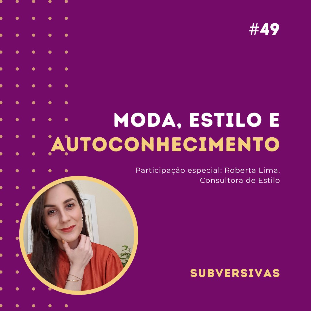 podsubversivas's tweet photo. Ep. 49 - Moda, estilo e autoconhecimento com Roberta Lima

https://t.co/ieBA78gNP0 https://t.co/XNj63WsyJG