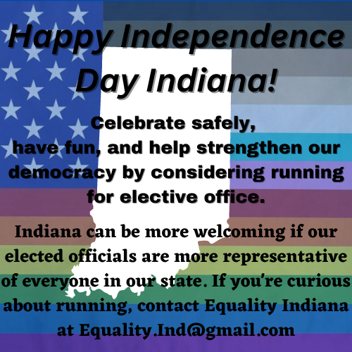 EqualityIndAct's tweet photo. Independence Day is a celebration of societal values like freedom, democracy, and equality. Yet too many of us have to fight to feel these values equitable. One way to get more equity for everyone is with diverse representation. So why not run for office? #EqualityIndiana https://t.co/vfhpZZYDNk