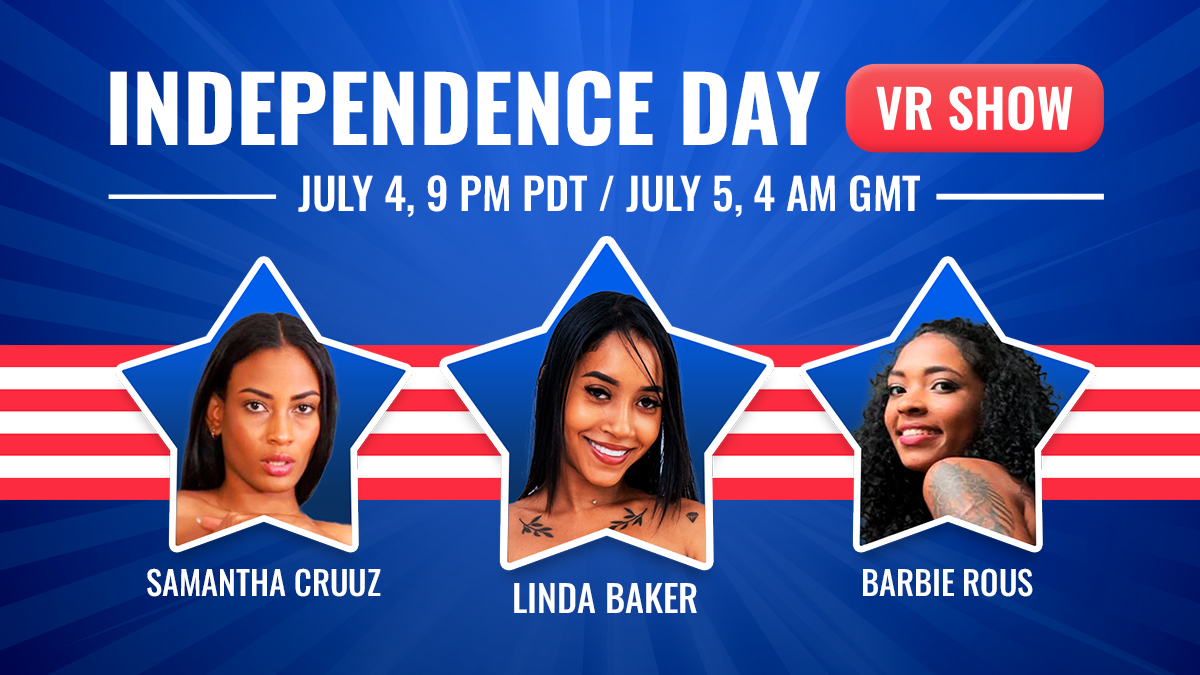 SexLikeReal 🧡 Twitter: "Just few hours away: a Live VR Show with sexy @samycruuz + @Linda_Baker_ + @barbie98n 🔥 Tuesday July 4th, 9pm PDT July 5th, 4am GMT
