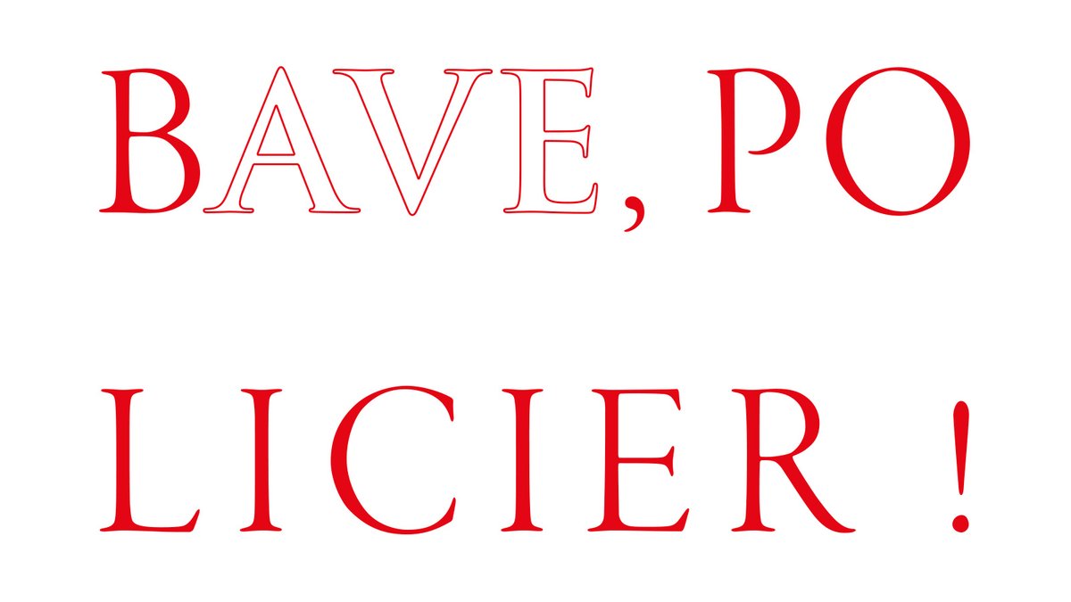 BAVE, POLICIER !