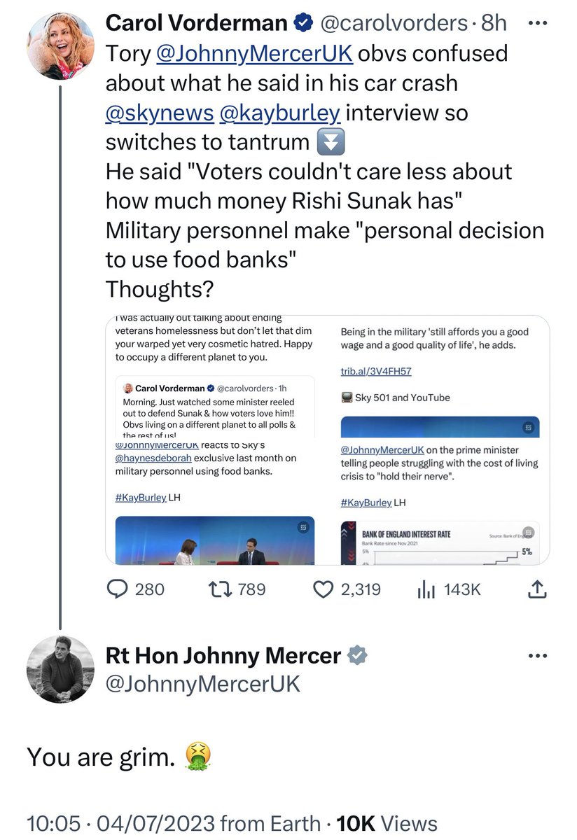 Finished work, back online only to find Minister @JohnnyMercerUK has replied to my tweet about his comments re military personnel going to foodbanks as 'making a 'personal decision' ' with 'You are grim. 🤮' Has he been hacked? Or is this now a new low Tory govt bar? Pls RT