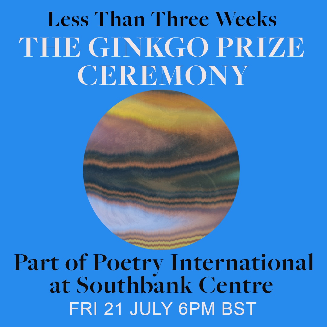 Less Than 3 Weeks 🚨⁠ ⁠ Our @ginkgoprize Ceremony @southbankcentre's Poetry International Festival 🌞⁠ ⁠ Fri 21 July, 6 pm (BST), expect readings from judges Linda Gregerson @KMcCarthyWoolf & @seanehewitt. As well as our brilliant shortlist. Sign up: bit.ly/3NraXIC