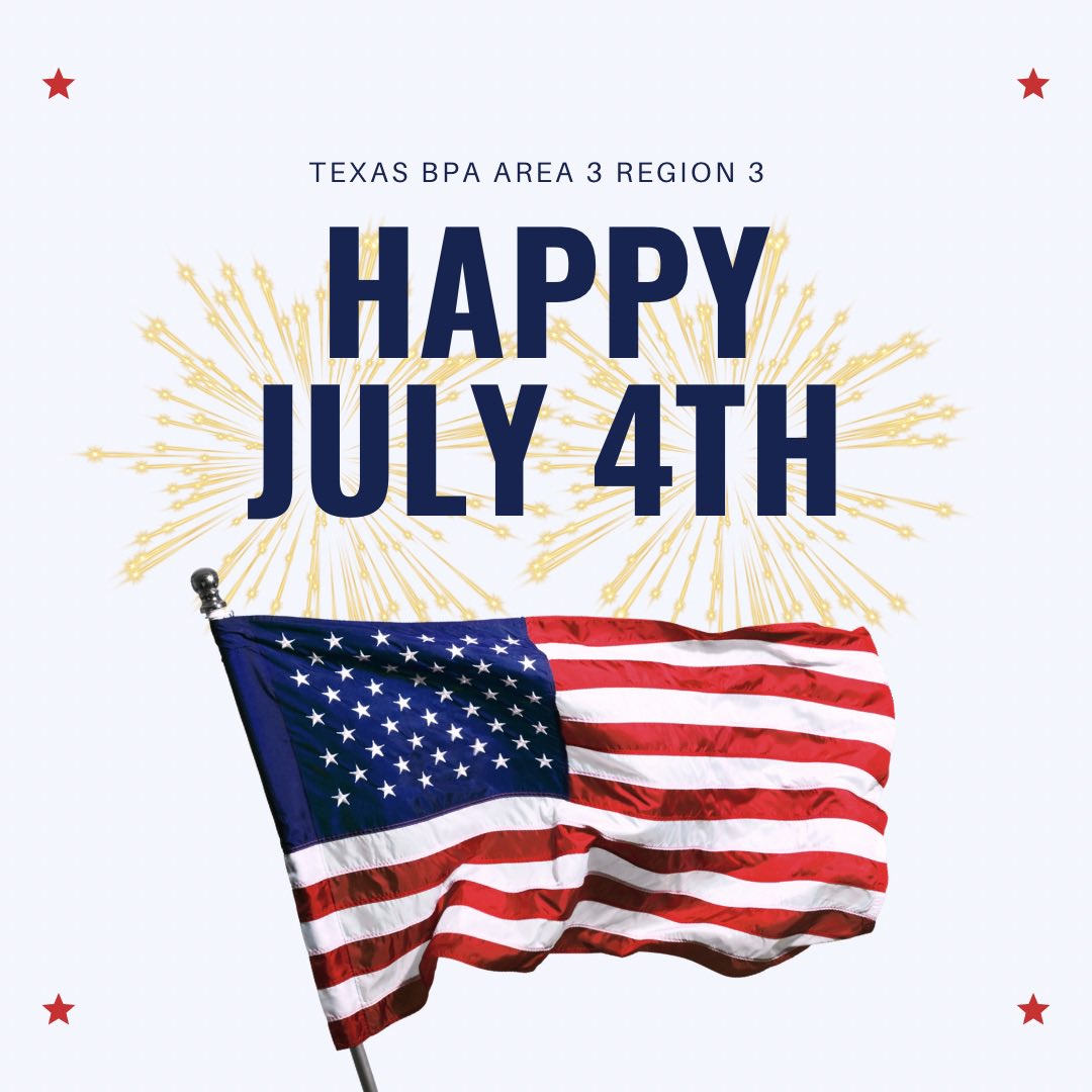 txbpaa3r3's tweet photo. Wishing everyone a happy 4th of July! From all of us at Texas BPA Area 3 Region 3 
#bpaallday @BPAconnect @Officers_BPA https://t.co/9x4yZwBLB1