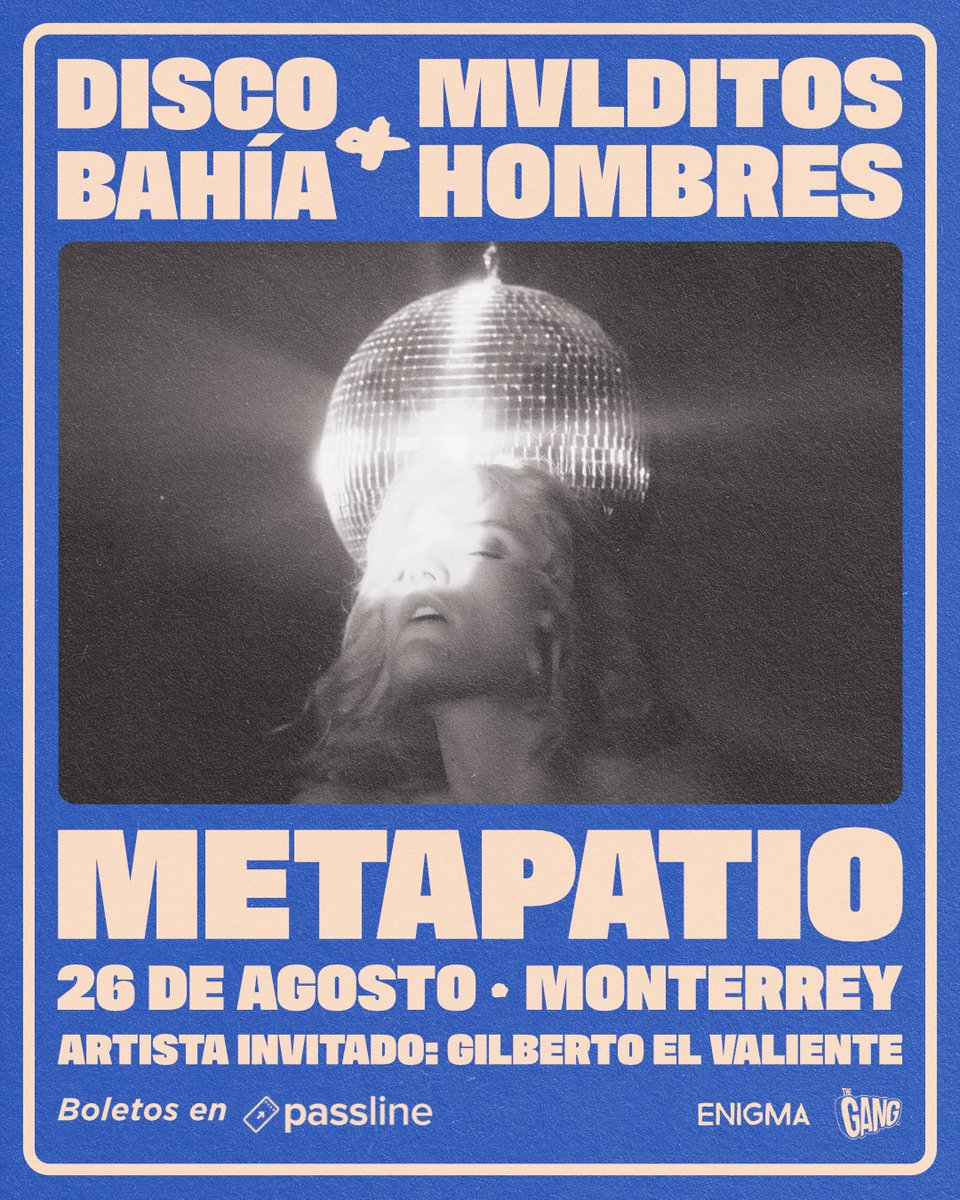 MTY✨ la espera terminó. nos vemos el 26 de agosto junto a Disco Bahia.
Venta de boletos ya disponible:
linktr.ee/mvlditoshombres
see you all there.