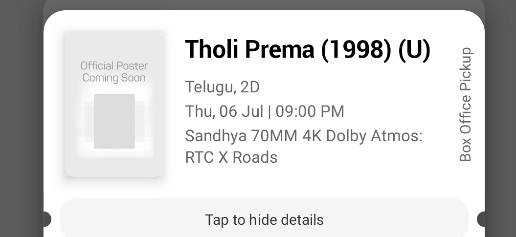 Tickets Booked👍

Book your tickets let's enjoy watching vintage kalyan on Big screen 🤩🔥

July 6th 9PM Sandhya 7OMM👍

#Tholiprema4K