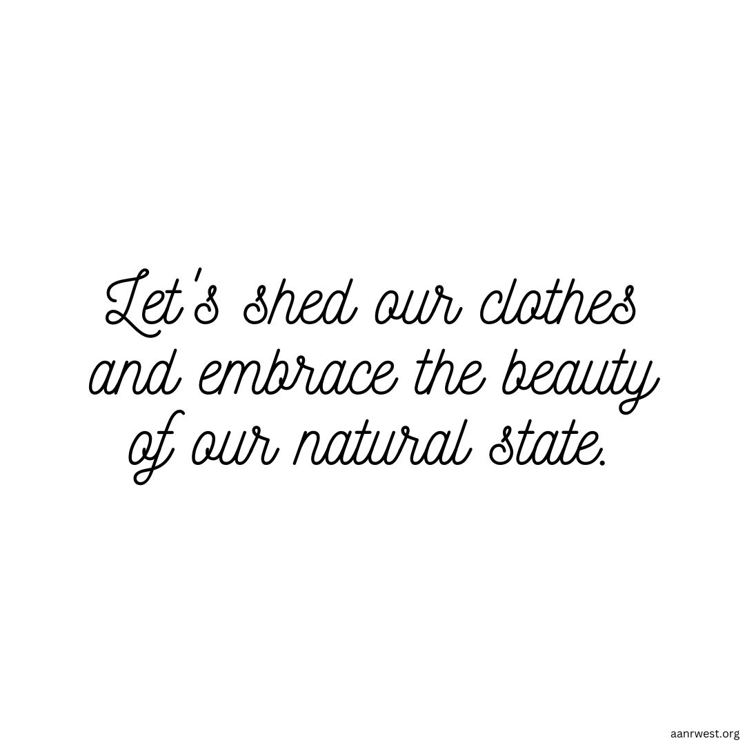 🌳 Embrace freedom. Embrace your natural state. It's an amazing feeling shedding your clothes and connecting to nature just the way you were born. Unleash that beautiful experience with us at AANR West tinyurl.com/2dvwdqvw #AANR #NaturalState 🌼