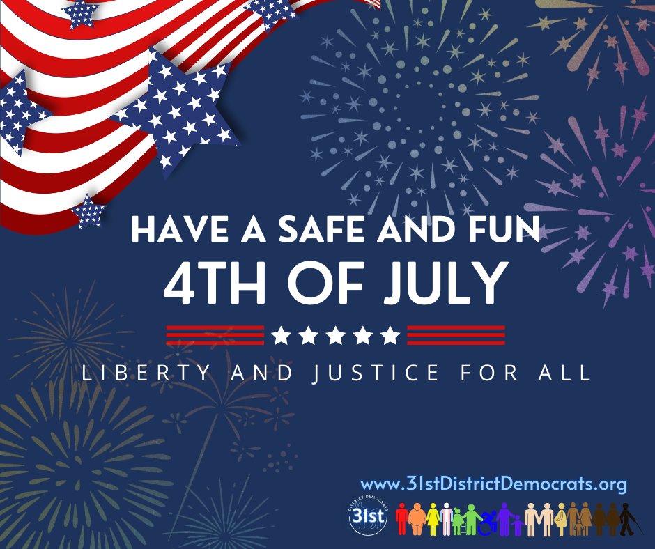 31stDems's tweet photo. The 4th of July: a time to acknowledge the ongoing struggle for democracy and freedom, especially for marginalized communities. As we celebrate, let's actively work towards a more equitable and just society, ensuring the rights and voices of all are honored and uplifted. https://t.co/tDPv3HWygf
