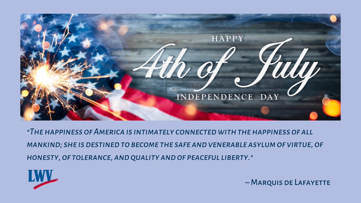 LWVAL's tweet image. We celebrate the birth of our nation today and honor the men and women who have kept it strong for 247 years. Let us continue the work to bring justice and equity for all Americans. #justice #equity #freedom #July4th #alpolitics #LWVAL #LWV