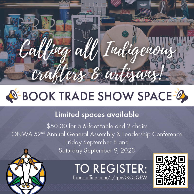_ONWA_'s tweet photo. 💫Indigenous crafters and artisans, book now!💫Space is limited, register now to book a trade show table at the 52nd Annual General Assembly & Leadership Conference. Book here: https://t.co/OO7Wu7FvlZ #IndigenousArtists #IndigenousConference https://t.co/yfMLk5IbAf