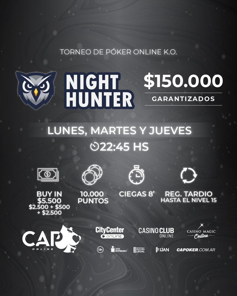🦉 Los lunes, martes y jueves hay $150.000 GARANTIZADOS con el torneo "Night Hunter".

📲 Toda la info en capoker.com.ar