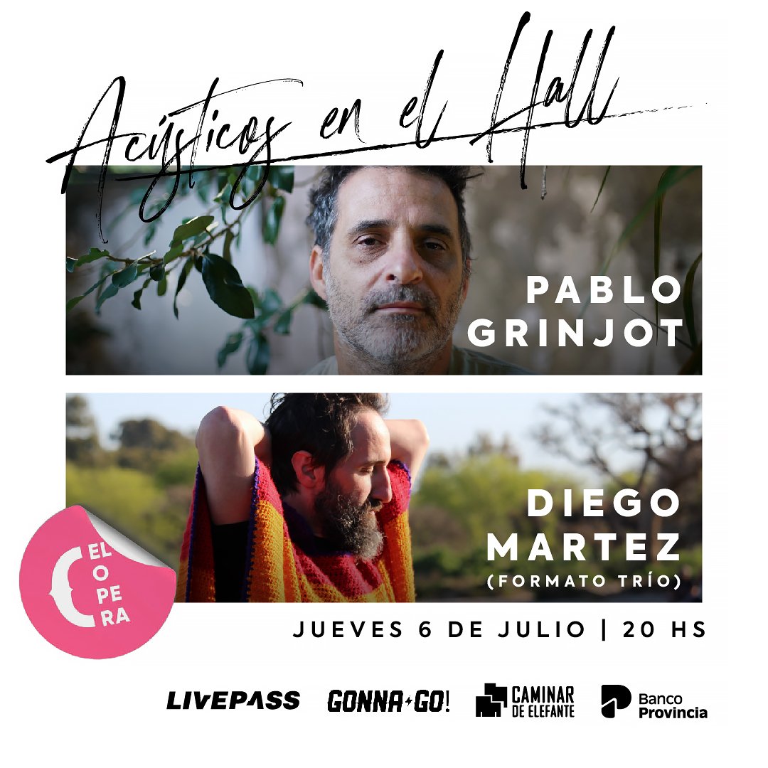 🗓️Este Jueves 6/7 a las 20hs Inauguramos un nuevo ciclo #AcusticosEnElHall ⚡

✨En la cercanía que ofrece el histórico Hall del Teatro Ópera
Nos acompañan
👉🏼<a href="/pablogrinjot/">Pablo Grinjot</a> y 
👉🏼<a href="/DiegoMartez/">Diego Martez</a> (en formato trío)

🎟️Las entradas las conseguis a través de livepass.com.ar