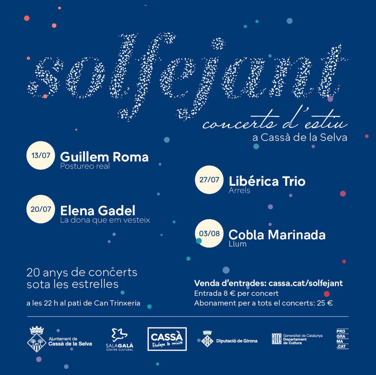 ajcassa's tweet photo. 🎶Solfejant, concerts d'estiu a Cassà
✅Guillem Roma | Postureo Real | 13 de juliol
✅Elena Gadel | La dona que em vesteix | 20 de juliol 
✅Libérica Trio – Manel Fortià | Arrels | 27 de juliol 
✅Cobla Marinada | Llum | 3 d’agost
💰 8€
💰 Abonament 25€
https://t.co/ZiSUI3rH85 https://t.co/8qmH9wxR7g