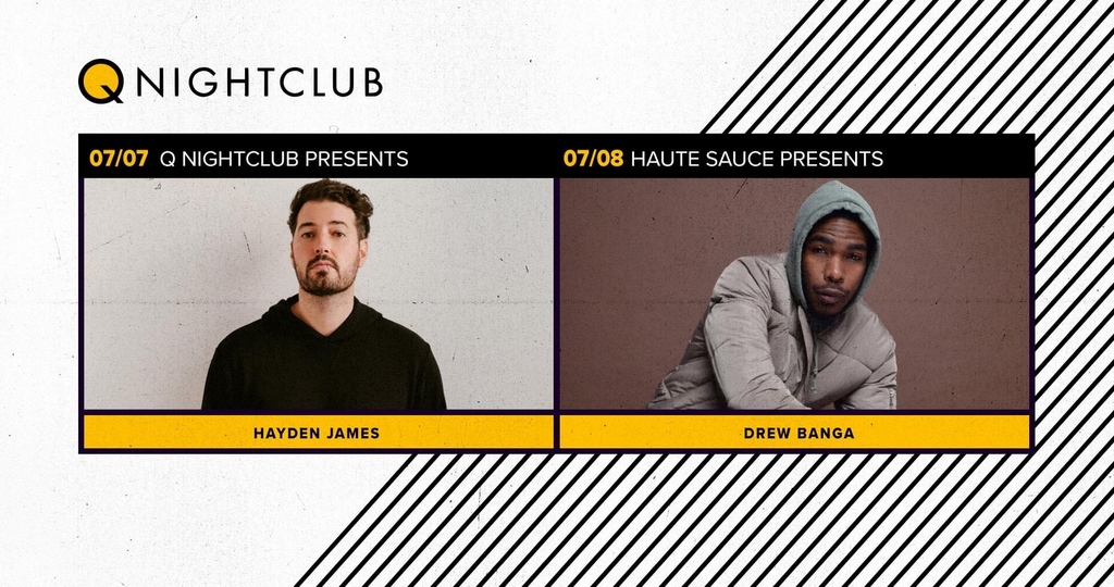 Q Nightclub (@qnightclub) on Twitter photo THIS WEEK @ Q:
💚 7/7 <a href="/Hayden_James/">Hayden James</a> w/ Santamaria & Lest3r
❤️🔥 7/1 @DrewwwBanga <a href="/HauteSauceSEA/">Haute Sauce</a> w/ <a href="/yohinessj/">yohiness</a> <a href="/angelololo/">Lo</a> <a href="/dtriplejay/">JJ G</a> <a href="/joshua_WYB/">JO$HUA</a>
🎫 bit.ly/343TOBG THIS WEEK @ Q:
💚 7/7 <a href="/Hayden_James/">Hayden James</a> w/ Santamaria & Lest3r
❤️🔥 7/1 @DrewwwBanga <a href="/HauteSauceSEA/">Haute Sauce</a> w/ <a href="/yohinessj/">yohiness</a> <a href="/angelololo/">Lo</a> <a href="/dtriplejay/">JJ G</a> <a href="/joshua_WYB/">JO$HUA</a>
🎫 bit.ly/343TOBG