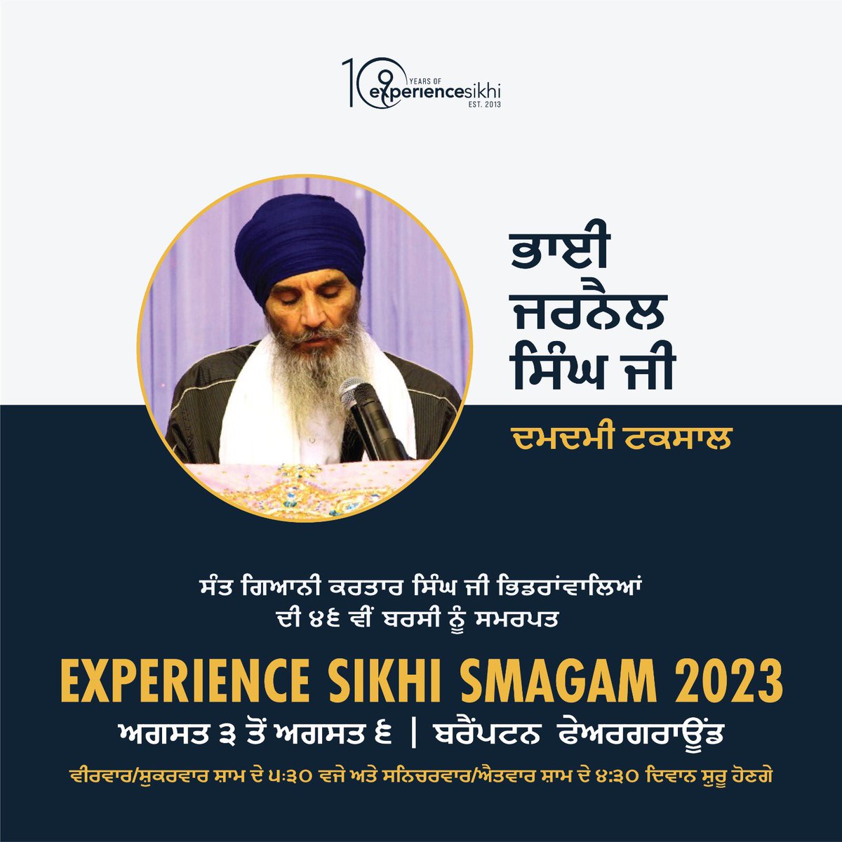 Bhai Jarnail Singh Ji Damdami Taksal will be joining us for the #ExperienceSikhiSmagam 🙏🏽

🗓 August 3rd to 6th
📍 Brampton Fairgrounds
🕛 Thursday/Friday 5:30pm and Saturday/Sunday 4:30pm
