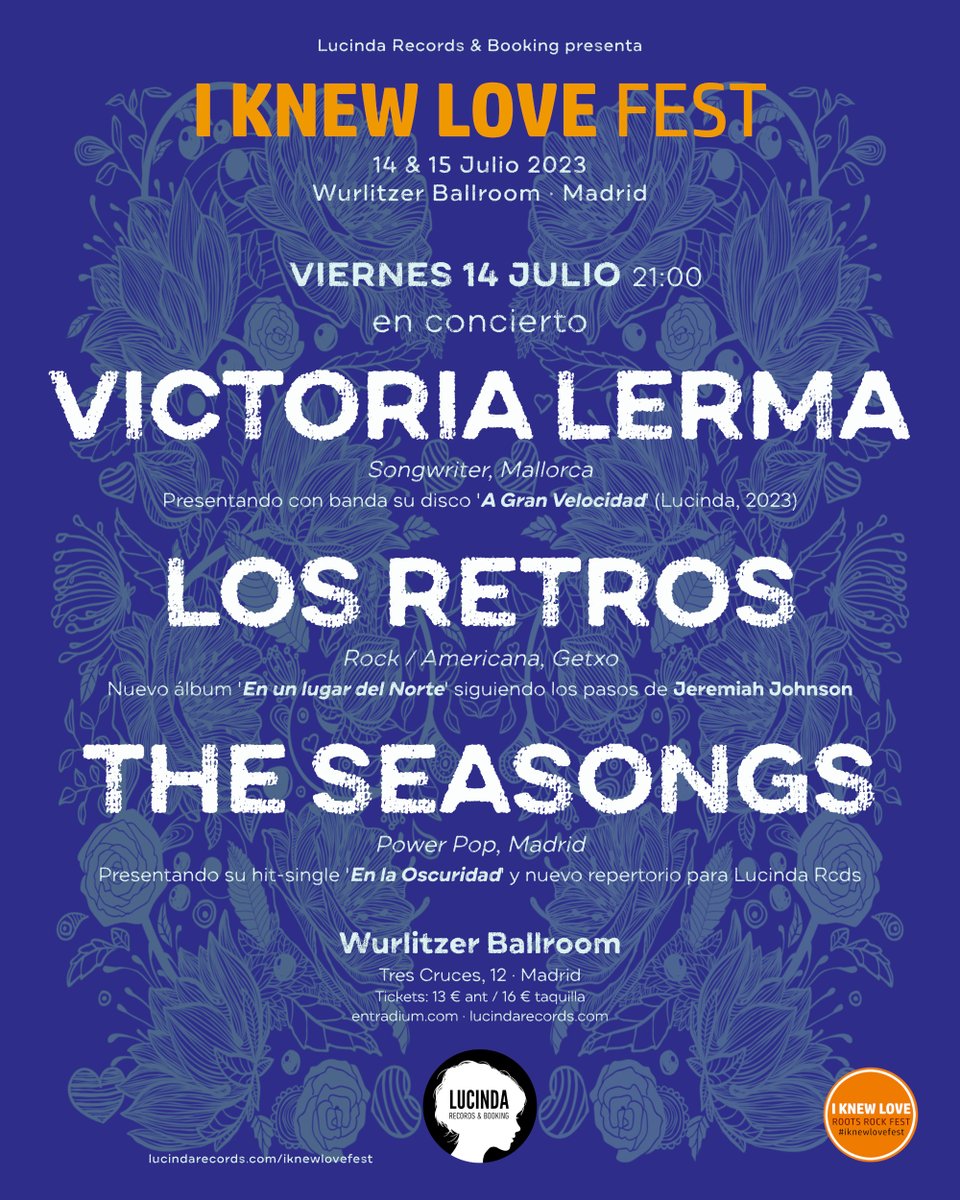 I KNEW LOVE FEST · 14 julio VICTORIA LERMA + LOS RETROS + THE SEASONGS #rockfest #iknewlovefest @Victoria_Lerma #losretrosrock @the_seasongs @lucindarecords #Madrid