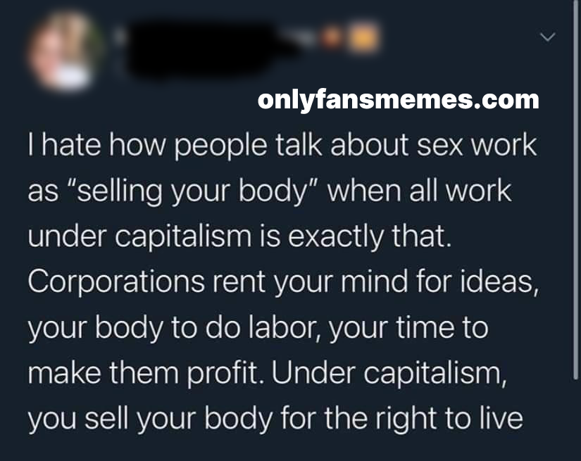 Lola_Davina's tweet photo. Seriously. Whenever you find yourself arguing with a SWERF, ask them what their thoughts on capitalism as a whole are.

#SexWorkIsWork
#FuckSWERFS
#Decrim

Love to @OnlyFansMemes for the knowledge. https://t.co/VEXw7Jf69Z