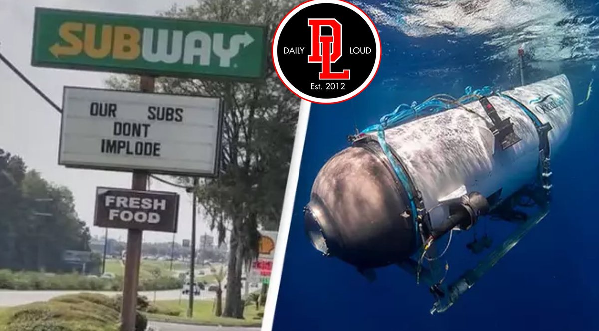 A Subway restaurant in Georgia has been criticised after making a joke about the OceanGate Titan submersible on the sign outside: “Our subs don’t implode.”