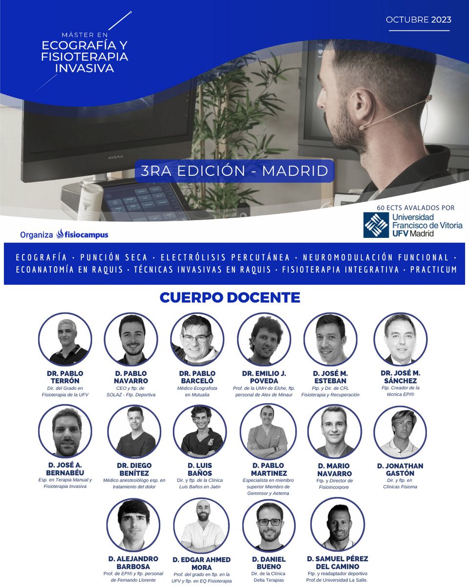 3ra Edición del Máster en Ecografía y Fisioterapia Invasiva

🏆 Avalado por la <a href="/ufvmadrid/">Universidad Francisco de Vitoria</a> 60 créditos ECTS
📅Inicia en octubre 2023  con:
📍 Seminarios presenciales con los mejores referentes en el área de la invasiva y ecografía.
💻Acceso desde la plataforma a clínicos reales.